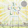 In Every Life : 2024 칼데콧 아너 수상작