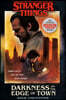 Stranger Things: Darkness on the Edge of Town: An Official Stranger Things Novel