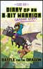 Diary of an 8-Bit Warrior Graphic Novel: Battle for the Dragon Volume 4