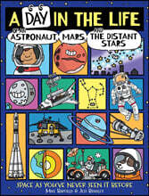 A Day in the Life of an Astronaut, Mars, and the Distant Stars