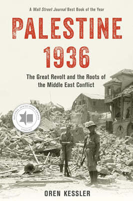 Palestine 1936: The Great Revolt and the Roots of the Middle East Conflict