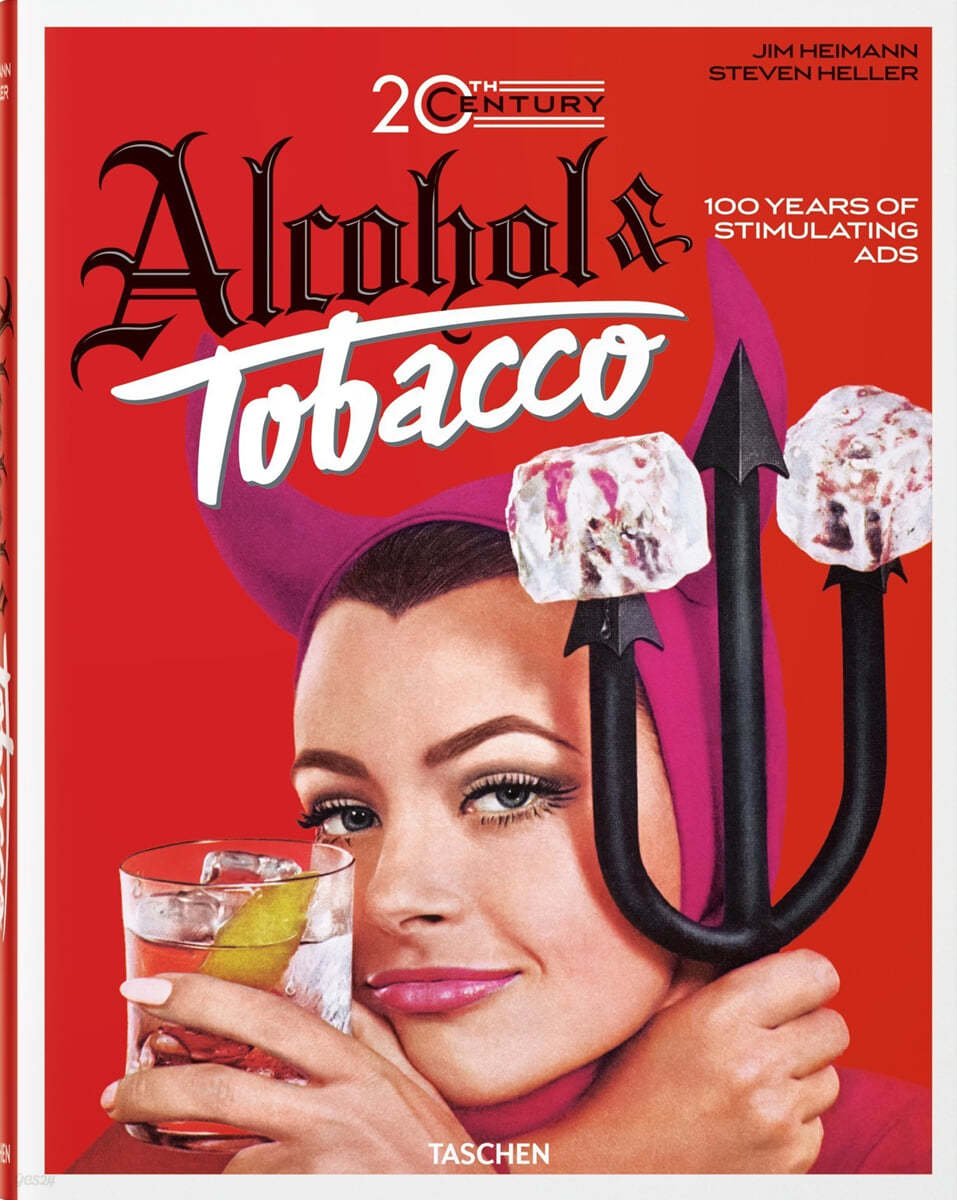 20th Century Alcohol &amp; Tobacco Ads. 40th Ed.