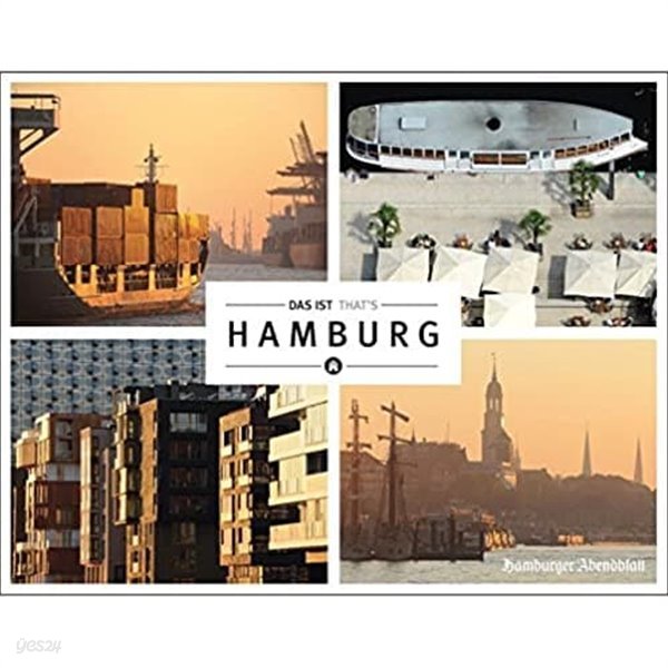 Das ist Hamburg. That&#39;s Hamburg