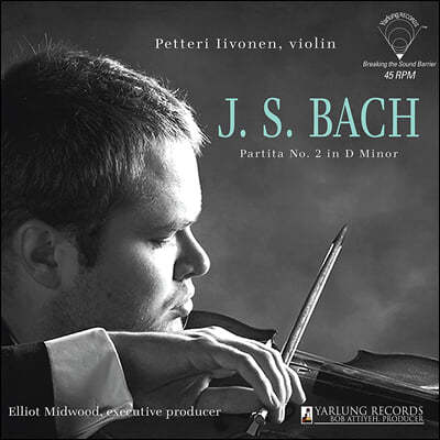 Petteri Iivonen 바흐: 무반주 바이올린 파르티타 2번 (Bach: Partita BWV1004) [LP]