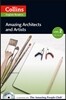 Collins ELT Readers -- Amazing Architects & Artists (Level 2)