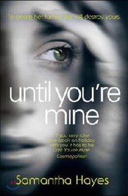 Until You're Mine
