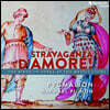 Pygmalion 사랑의 스트라바간차! - 메디치 가 궁정에서의 오페라 탄생 1589-1680 (Stravaganza d'Amore! - The Birth of Opera at the Medici Court)