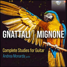 Andrea Monarda 그나탈리 / 미뇽: 기타 독주곡집 (Gnattali / Mignone: Complete Studies For Guitar)