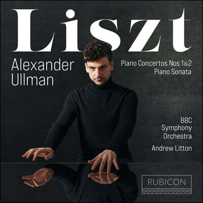Alexander Ullman 리스트: 피아노 협주곡 1번 2번, 피아노 소나타 (Liszt: Piano Concertos, Sonata S.178