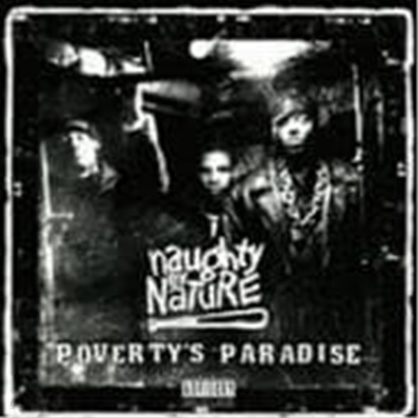 aughty By Nature / Poverty&#39;s Paradise