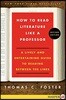 How to Read Literature Like a Professor: A Lively and Entertaining Guide to Reading Between the Lines