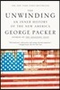 The Unwinding: An Inner History of the New America