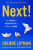 Next!: The Power of Reinvention in Life and Work