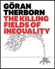 The Killing Fields of Inequality
