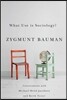 What Use Is Sociology?: Conversations with Michael Hviid Jacobsen and Keith Tester