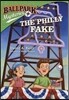 The Philly Fake