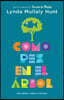 Como Pez En El Árbol. Una Novela Sobre La Dislexia / Fish in a Tree