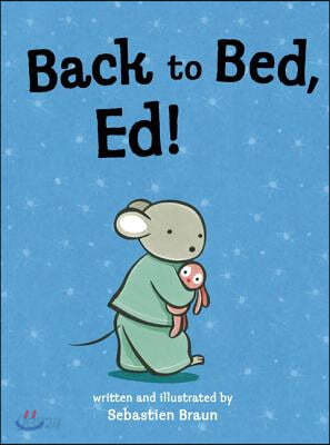 Back to Bed, Ed!