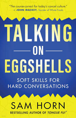 Talking on Eggshells: Soft Skills for Hard Conversations