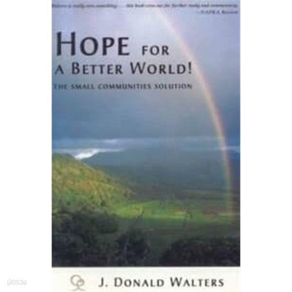 Hope for a Better World  The Cooperative Community Way