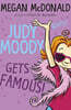 The Judy Moody Gets Famous!