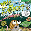 Who Ate all the Bugs?