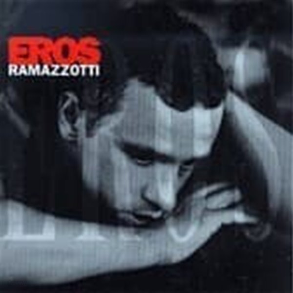 Eros Ramazzotti / Eros