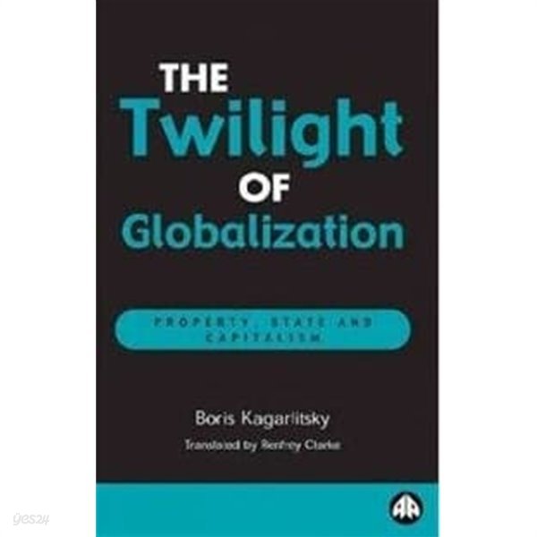The Twilight of Globalization 