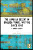 Arabian Desert in English Travel Writing Since 1950