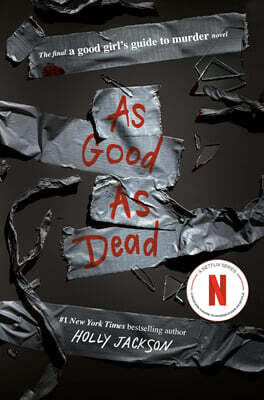 As Good as Dead: The Finale to a Good Girl's Guide to Murder