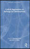 Critical Approaches to Heritage for Development