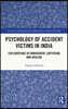 Psychology of Accident Victims in India