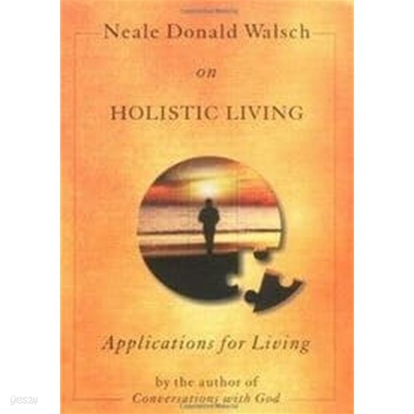 Neale Donald Walsch on Holistic Living