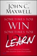 Sometimes You Win - Sometimes You Learn