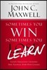 Sometimes You Win - Sometimes You Learn