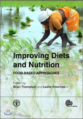 Improving Diets and Nutrition: Food-Based Approaches