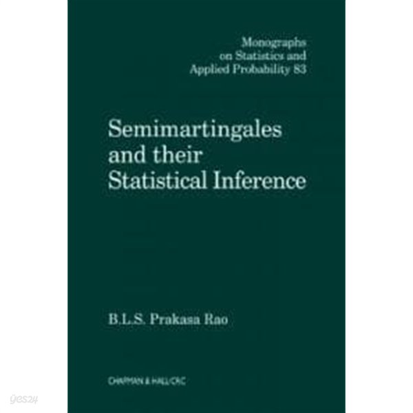 Semimartingales and Their Statistical Inference (Hardcover)