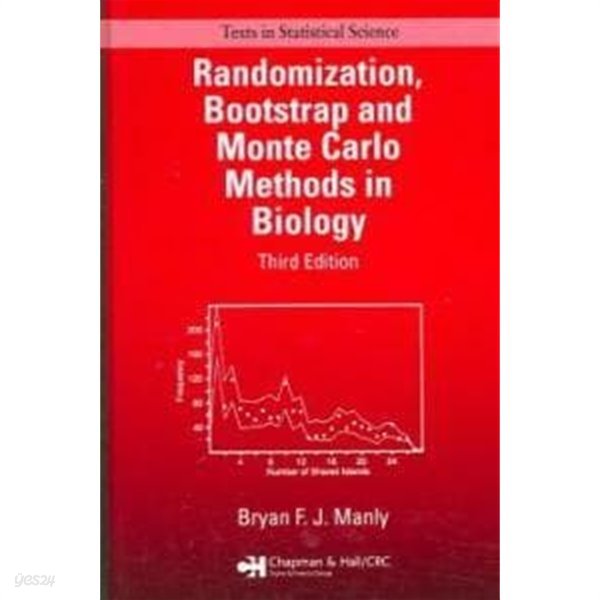 Randomization, Bootstrap and Monte Carlo Methods in Biology (Texts in Statistical Science Series) (Hardcover, Third Edition)