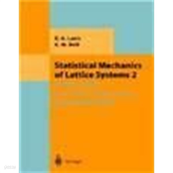 Statistical Mechanics of Lattice Systems: Volume 2: Exact, Series and Renormalization Group Methods (Hardcover, 2, Rev and Enl) 