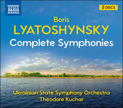 Theodore Kuchar 보리스 리야토신스키: 교향곡 전집 (Boris Lyatoshynsky: Complete Symphonies)