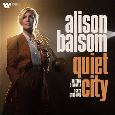 Alison Balsom 알리손 발솜 트럼펫 연주집 - 코플랜드 / 번스타인 / 거슈윈 / 로드리고 (Quiet City)