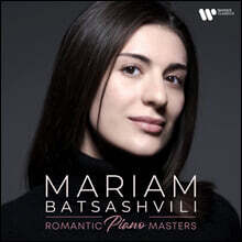Mariam Batsashvili 리스트-바그너: 이졸데의 사랑의 죽음 / 슈베르트: 세레나데 / 구노: 파우스트의 왈츠 / 탈베르크: 그랑 카프리스 - 마리암 바차슈빌리 (Romantic Piano Masters)