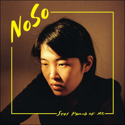 NoSo (노소) - 1집 Stay Proud of Me