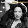 Sarah Mclachlan - The Essential 사라 맥라클란 베스트 앨범