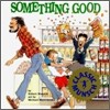 Something Good