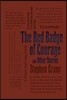 The Red Badge of Courage and Other Stories