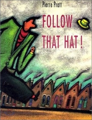 Follow That Hat