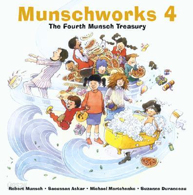 Munschworks 4: The Fourth Munsch Treasury