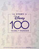 The Story of Disney: 100 Years of Wonder