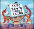 Klyde the Kraken Wants a Friend